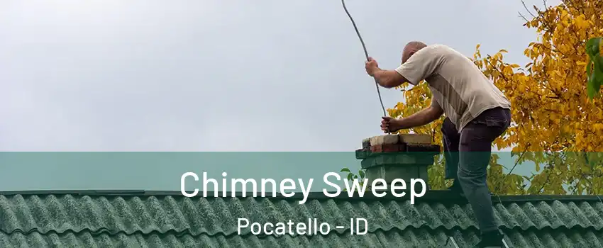  Chimney Sweep Pocatello - ID