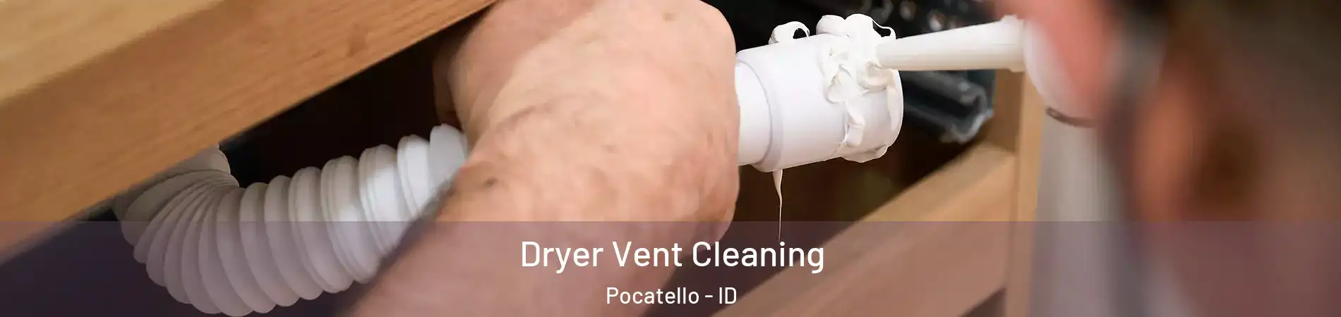  Dryer Vent Cleaning Pocatello - ID