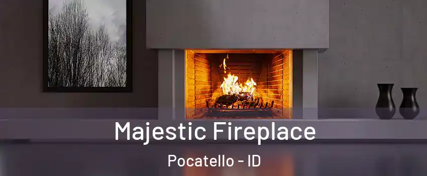  Majestic Fireplace Pocatello - ID