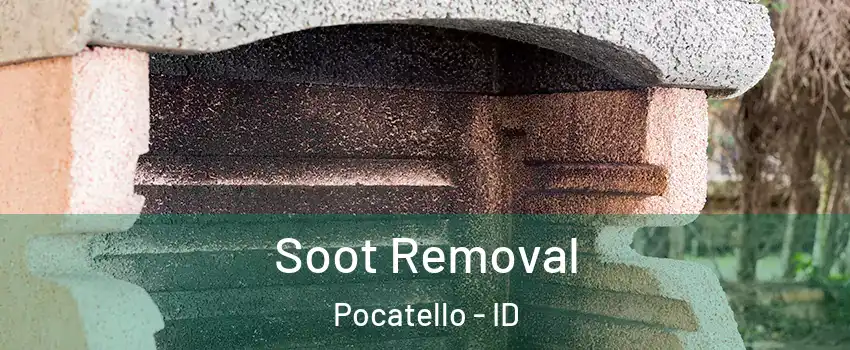  Soot Removal Pocatello - ID