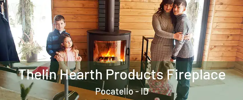  Thelin Hearth Products Fireplace Pocatello - ID