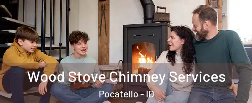  Wood Stove Chimney Services Pocatello - ID